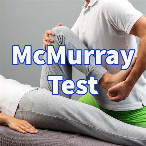 meniscus tear symptoms test|how to perform mcmurray test.